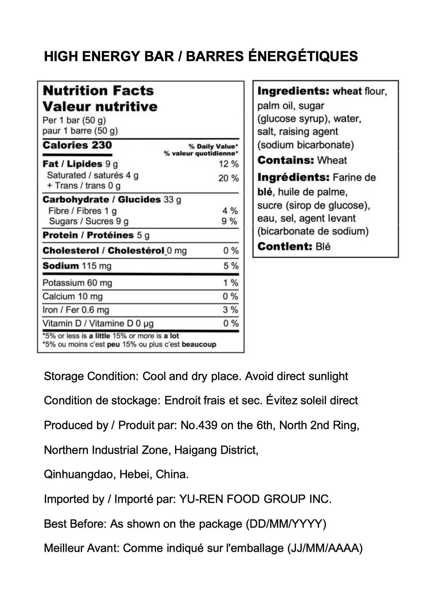 HIGH ENERGY BAR
BARRES ÉNERGÉTIQUES


Emergency Preparedness Food
Compact Compressed Food Bar

Aliment de préparation aux situations d’urgence
Barre alimentaire compacte et compressée

“This product is a compact, compressed high-energy food bar designed for emergency preparedness and outdoor use.”